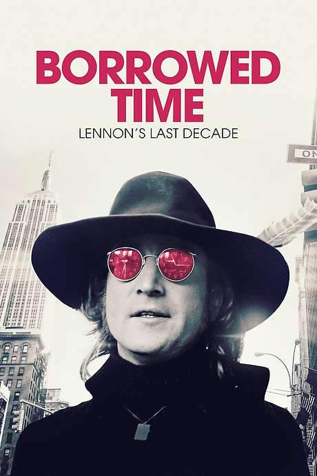 Borrowed Time: Lennon’s Last Decade